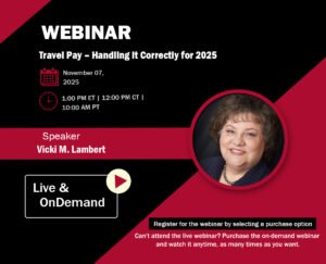 Travel Pay – Handling it Correctly for 2025