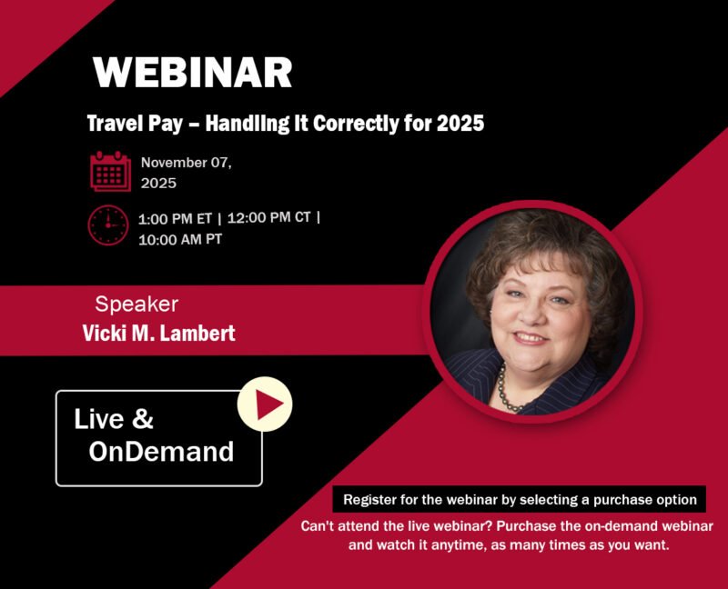 Travel Pay – Handling it Correctly for 2025